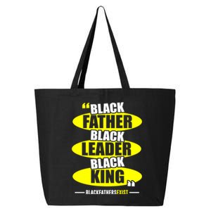 Black Father Black Leader Black King Black Fathers Exist Gift 25L Jumbo Tote