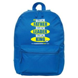 Black Father Black Leader Black King Black Fathers Exist Gift 16 in Basic Backpack