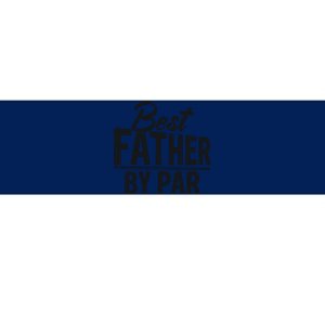 Best Father By Par T Bumper Sticker