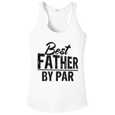 Best Father By Par T Ladies PosiCharge Competitor Racerback Tank
