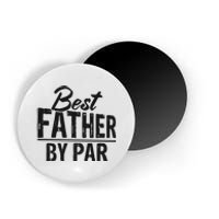 Best Father By Par T Magnet