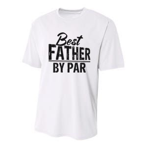 Best Father By Par T Youth Performance Sprint T-Shirt