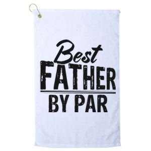 Best Father By Par T Platinum Collection Golf Towel