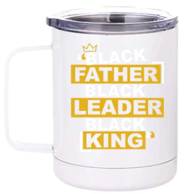 Black Father Black Leader Black King Funny Gift For Father's Day Great Gift 12 oz Stainless Steel Tumbler Cup