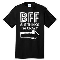 Best Friend Bff Part 1 Of 2 Funny Humorous Tall T-Shirt