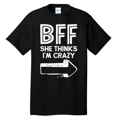 Best Friend Bff Part 1 Of 2 Funny Humorous Tall T-Shirt