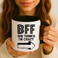 Best Friend Bff Part 1 Of 2 Funny Humorous Mug