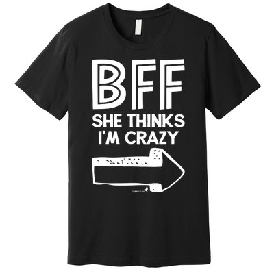 Best Friend Bff Part 1 Of 2 Funny Humorous Premium T-Shirt