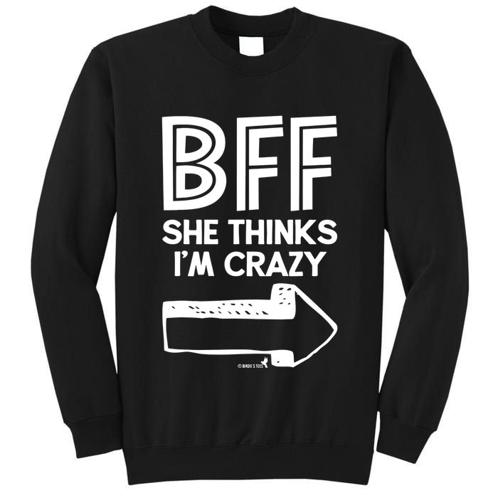 Best Friend Bff Part 1 Of 2 Funny Humorous Tall Sweatshirt