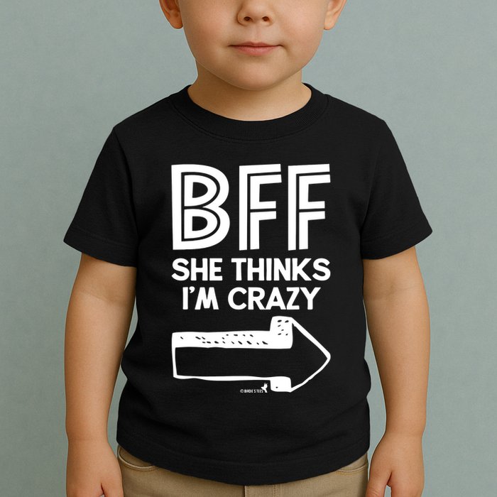 Best Friend Bff Part 1 Of 2 Funny Humorous Toddler T-Shirt