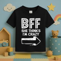 Best Friend Bff Part 1 Of 2 Funny Humorous Toddler T-Shirt