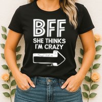 Best Friend Bff Part 1 Of 2 Funny Humorous Womens T-Shirt