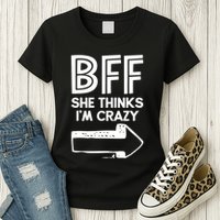 Best Friend Bff Part 1 Of 2 Funny Humorous Womens T-Shirt