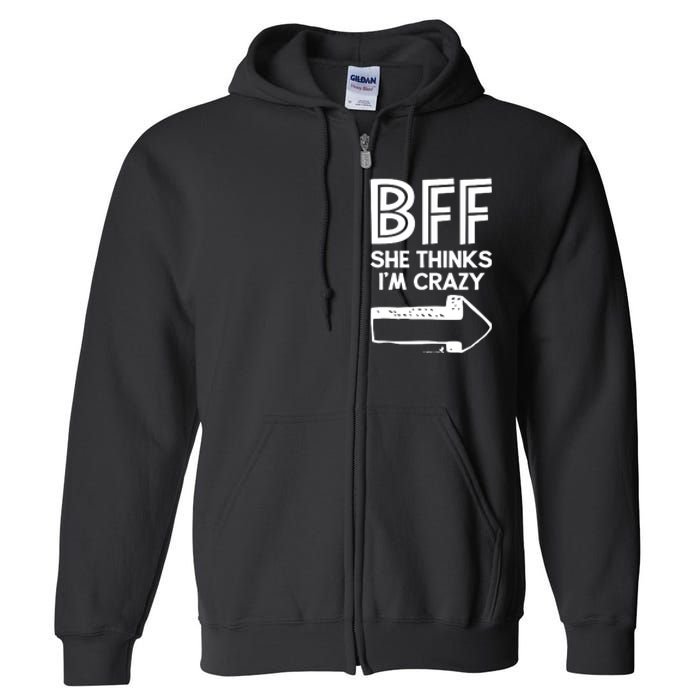 Best Friend Bff Part 1 Of 2 Funny Humorous Full Zip Hoodie