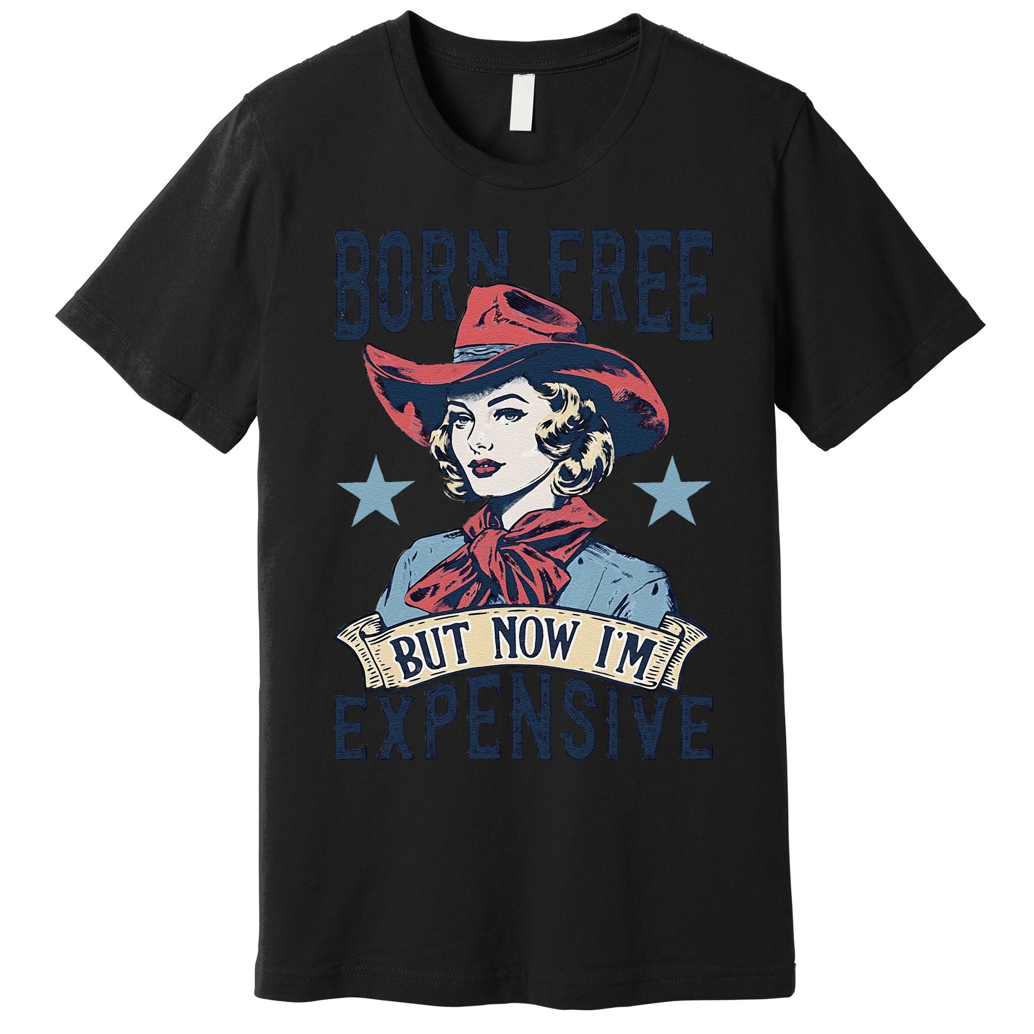 Born Free But Now IM Expensive 4th Of July Premium T-Shirt