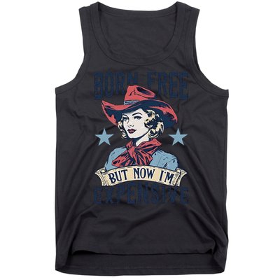 Born Free But Now IM Expensive 4th Of July Tank Top