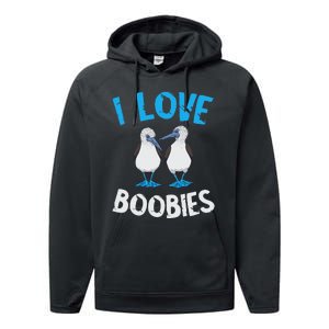 Blue Footed Booby I Love Boobies Blue Footed Booby Lover Performance Fleece Hoodie