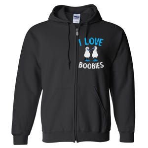 Blue Footed Booby I Love Boobies Blue Footed Booby Lover Full Zip Hoodie