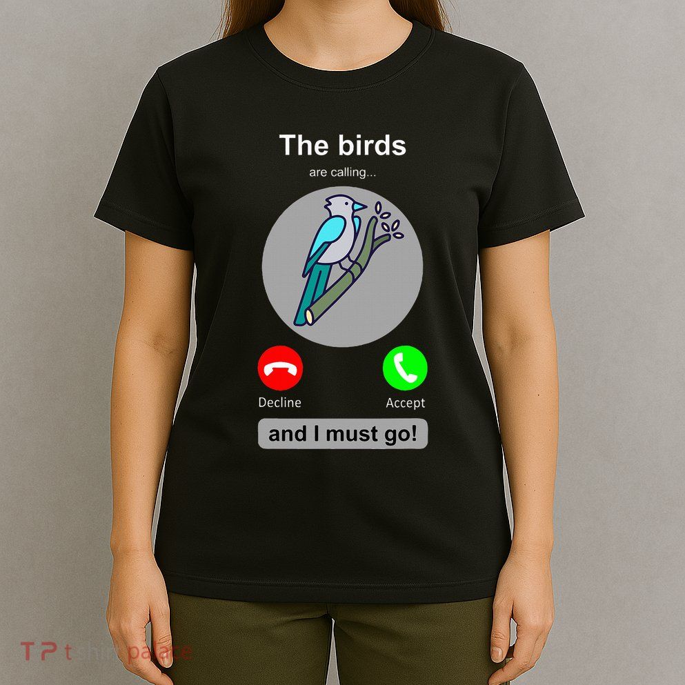Birding Funny Bird Watcher Bird Lover Gift T-Shirt