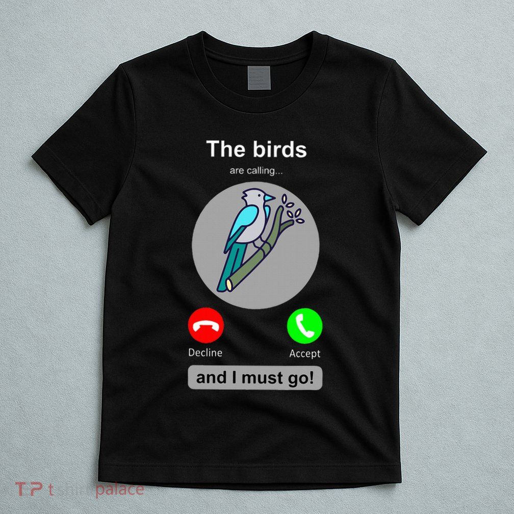 Birding Funny Bird Watcher Bird Lover Gift T-Shirt