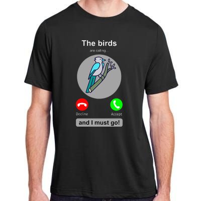 Birding Funny Bird Watcher Bird Lover Gift Adult ChromaSoft Performance T-Shirt