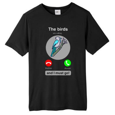 Birding Funny Bird Watcher Bird Lover Gift Tall Fusion ChromaSoft Performance T-Shirt