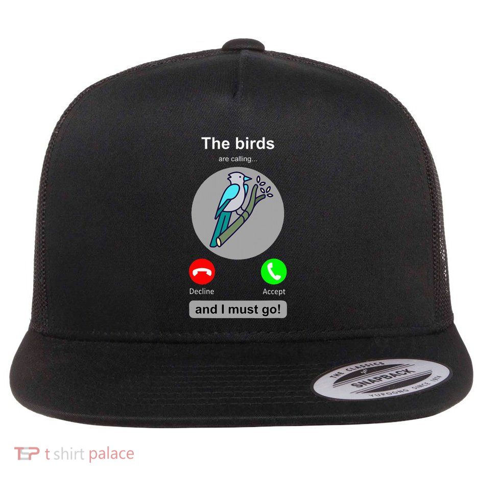 Birding Funny Bird Watcher Bird Lover Gift Flatbill Hat