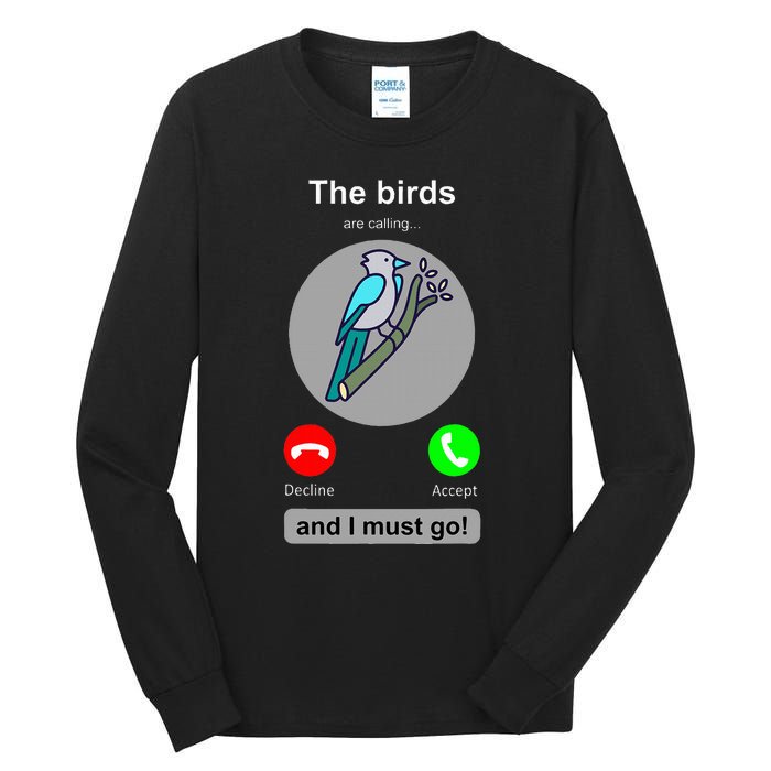 Birding Funny Bird Watcher Bird Lover Gift Tall Long Sleeve T-Shirt