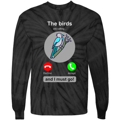 Birding Funny Bird Watcher Bird Lover Gift Tie-Dye Long Sleeve Shirt