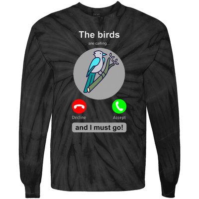 Birding Funny Bird Watcher Bird Lover Gift Tie-Dye Long Sleeve Shirt