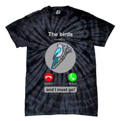 Birding Funny Bird Watcher Bird Lover Gift Tie-Dye T-Shirt