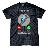 Birding Funny Bird Watcher Bird Lover Gift Tie-Dye T-Shirt