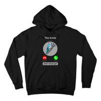 Birding Funny Bird Watcher Bird Lover Gift Tall Hoodie