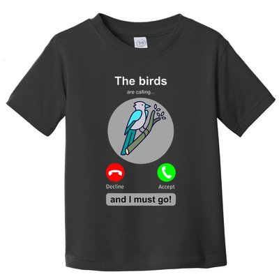Birding Funny Bird Watcher Bird Lover Gift Toddler T-Shirt