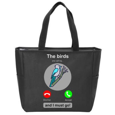 Birding Funny Bird Watcher Bird Lover Gift Zip Tote Bag