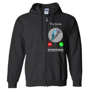 Birding Funny Bird Watcher Bird Lover Gift Full Zip Hoodie