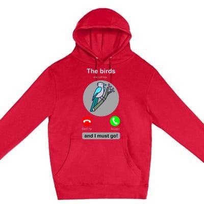 Birding Funny Bird Watcher Bird Lover Gift Premium Pullover Hoodie