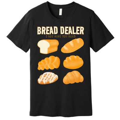 Bakery Funny Bread Baker Bread Dealer Making Dough Baking Premium T-Shirt