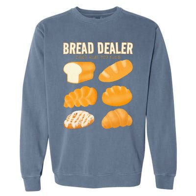 Bakery Funny Bread Baker Bread Dealer Making Dough Baking Garment-Dyed Sweatshirt