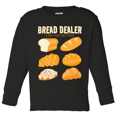 Bakery Funny Bread Baker Bread Dealer Making Dough Baking Toddler Long Sleeve Shirt