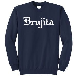 Brujita Funny Cute Mexican Witch Dear Goth Friend Love Tall Sweatshirt