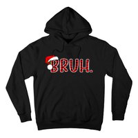 Bruh Funny Christmas Plaid Teens Xmas Pajamas Hoodie