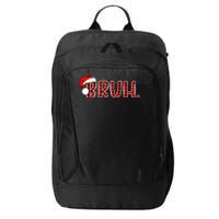 Bruh Funny Christmas Plaid Teens Xmas Pajamas City Backpack