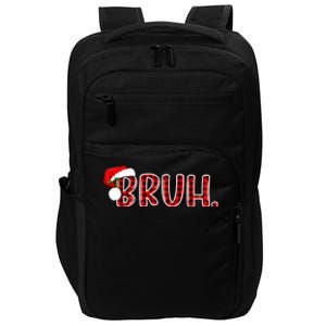 Bruh Funny Christmas Plaid Teens Xmas Pajamas Impact Tech Backpack