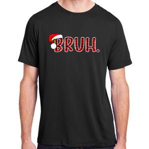 Bruh Funny Christmas Plaid Teens Xmas Pajamas Adult ChromaSoft Performance T-Shirt