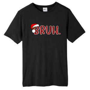 Bruh Funny Christmas Plaid Teens Xmas Pajamas Tall Fusion ChromaSoft Performance T-Shirt