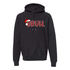 Bruh Funny Christmas Plaid Teens Xmas Pajamas Premium Hoodie