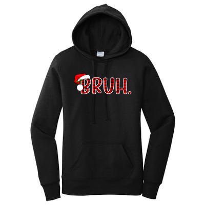 Bruh Funny Christmas Plaid Teens Xmas Pajamas Women's Pullover Hoodie