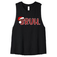 Bruh Funny Christmas Plaid Teens Xmas Pajamas Women's Racerback Cropped Tank