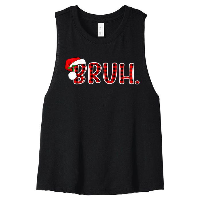 Bruh Funny Christmas Plaid Teens Xmas Pajamas Women's Racerback Cropped Tank